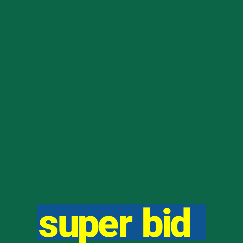 super bid